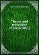 Theory and technique of playwriting, John Howard Lawson 