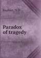 Paradox of tragedy, Raphael, D. D 