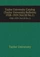 Taylor University Catalog (Taylor University Bulletin). 1928-1929 (Vol.20 No.1), Taylor University 