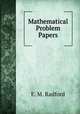 Mathematical Problem Papers, E. M. Radford 