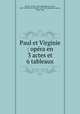 Paul et Virginie : opra en 3 actes et 6 tableaux, 