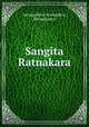 Sangita Ratnakara, Sarangadeva, Srangadeva, Shrangadeva 