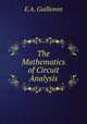 The Mathematics of Circuit Analysis, E.A. Guillemin 