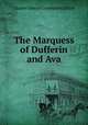 The Marquess of Dufferin and Ava, Charles Edward Drummond Black 