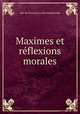 Maximes et rflexions morales, 