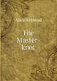 The Master-knot, Alice Birkhead 