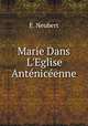 Marie Dans L`Eglise Antnicenne, E. Neubert 