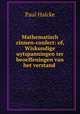Mathematisch zinnen-confect: of, Wiskundige uytspanningen ter beoeffeningen van het verstand ., Paul Halcke 