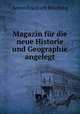 Magazin fr die neue Historie und Geographie angelegt, 