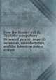How the Stanley bill (S. 3410) for compulsory license of patents imperils inventors, manufacturers, and the American patent system, American Patent Law Association,Stanley, Augustus Owsley, 1867-1958 