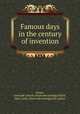 Famous days in the century of invention, Stone, Gertrude Lincoln. [from old catalog],Fickett, Mary Grace, [from old catalog] joint author 