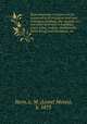 Rust prevention. A treatise on the preservation of structural steel used in bridges, buildings, fire escapes, ect., and sheet steel used in buildings, metal siding, roofing, smokestacks, boiler fronts, and standpipes, etc., Stern, L. M. (Lionel Moses), b. 1873 