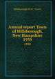 Annual report Town of Hillsborough, New Hampshire. 1939, Hillsborough (N.H. : Town) 