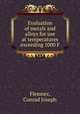 Evaluation of metals and alloys for use at temperatures exceeding 1000 F., Flessner, Conrad Joseph 
