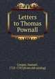 Letters to Thomas Pownall, Cooper, Samuel, 1725-1783 [from old catalog] 
