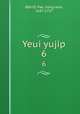 Yeui yujip. 6, 880-01 Pak, Song-won, 1697-1757 