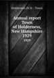 Annual report Town of Holderness, New Hampshire. 1929, Holderness (N.H. : Town) 