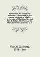 Fanaticism; its source and influence, : illustrated by the simple narrative of Isbella, in the case of Matthias, Mr. and Mrs. B. Folger, Mr. Pierson, Mr. Mills, Catherine, Isabella, &c. &c., Vale, G. (Gilbert), 1788-1866 