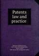 Patents law and practice, Richards, William Evarts, 1855- [from old catalog],Geier, Oscar Arnold, 1882- [from old catalog] joint author 