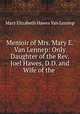 Memoir of Mrs. Mary E. Van Lennep: Only Daughter of the Rev. Joel Hawes, D.D. and Wife of the ., Mary Elizabeth Hawes Van Lennep 