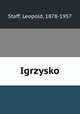 Igrzysko, Staff, Leopold, 1878-1957 