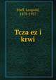 Tcza ez i krwi, Staff, Leopold, 1878-1957 