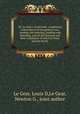 Dr. Le Gear`s stock book . comprising a description of the general care, feeding and watering, stabling and breeding, and all the diseases and their treatment, of stock in Texas and the South, Le Gear, Louis D,Le Gear, Newton G., joint author 