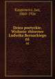 Dziea poetyckie. Wydanie zbiorowe Ludwika Bernackiego. 05, Kasprowicz, Jan, 1860-1926 