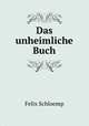 Das unheimliche Buch, Felix Schloemp 
