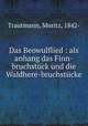 Das Beowulflied : als anhang das Finn-bruchstck und die Waldhere-bruchstcke, Trautmann, Moritz, 1842- 