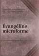 vangline microforme, Longfellow, Henry Wadsworth, 1807-1882,Lemay, Pamphile, 1837-1918 