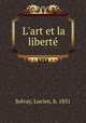 L`art et la libert, Solvay, Lucien, b. 1851 