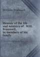 Memoir of the life and ministry of . Will. Bramwell, by members of his family, William Bramwell 