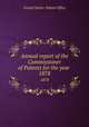 Annual report of the Commissioner of Patents for the year . 1878, United States. Patent Office 