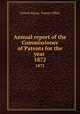 Annual report of the Commissioner of Patents for the year . 1872, United States. Patent Office 