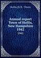 Annual report Town of Hollis, New Hampshire. 1942, Hollis (N.H. : Town) 