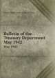 Bulletin of the Treasury Department. May 1942, United States. Dept. of the Treasury 