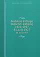 Alabama College Bulletin: Catalog 1926-1927. 81, July 1927, Alabama College: The State College for Women 