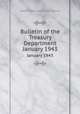 Bulletin of the Treasury Department. January 1943, United States. Dept. of the Treasury 
