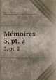 Memoires . 3, pt. 2, 