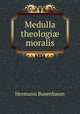 Medulla theologi moralis, Hermann Busenbaum 