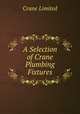 A Selection of Crane Plumbing Fixtures, Crane Limited 