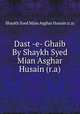 Dast -e- Ghaib By Shaykh Syed Mian Asghar Husain (r.a), Shaykh Syed Mian Asghar Husain (r.a) 