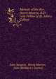 Memoir of the Rev. Henry Martyn, B.D.: Late Fellow of St. John`s College ., John Sargent, Henry Martyn, Jane (Birkbeck ) Gurney 