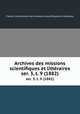 Archives des missions scientifiques et littraires. ser. 3, t. 9 (1882), 