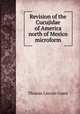 Revision of the Cucujidae of America north of Mexico microform, Casey, Thos. L. 