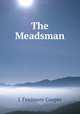 The Meadsman, J. Fenimore Cooper 