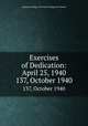 Exercises of Dedication: April 25, 1940. 137, October 1940, Alabama College: The State College for Women 