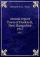 Annual report Town of Hooksett, New Hampshire. 1917, Hooksett (N.H. : Town) 