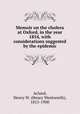 Memoir on the cholera at Oxford, in the year 1854, with considerations suggested by the epidemic, Acland, Henry W. (Henry Wentworth), 1815-1900 